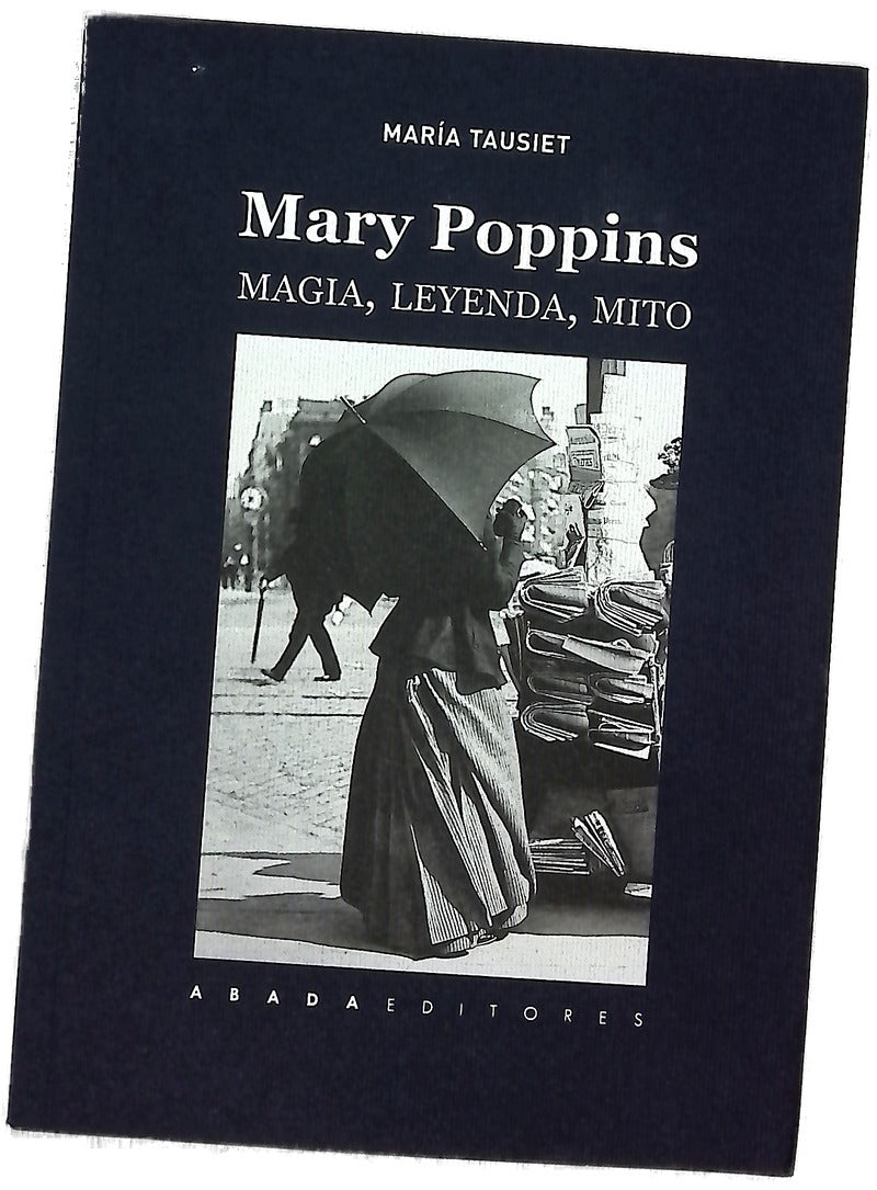 Mary Poppins : magia, leyenda, mito