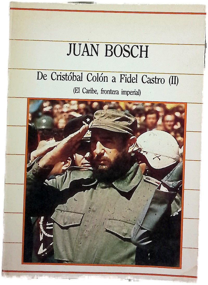 De Cristóbal Colón a Fidel Castro II