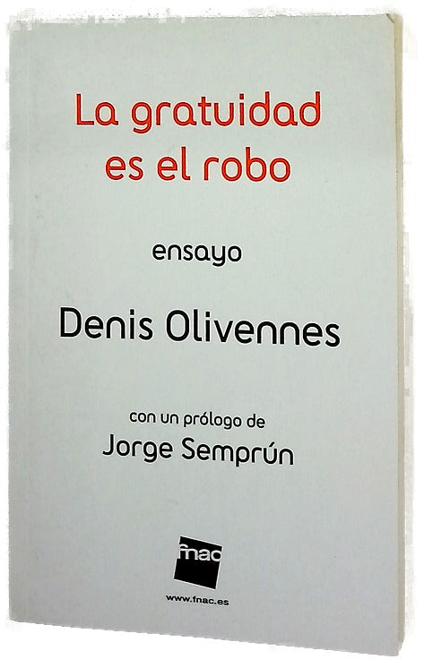 La gratuidad es el robo ensayo