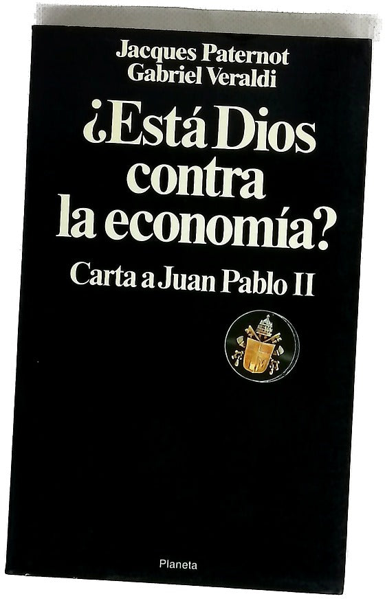 ¿Está Dios contra la economía? carta a Juán Pablo II