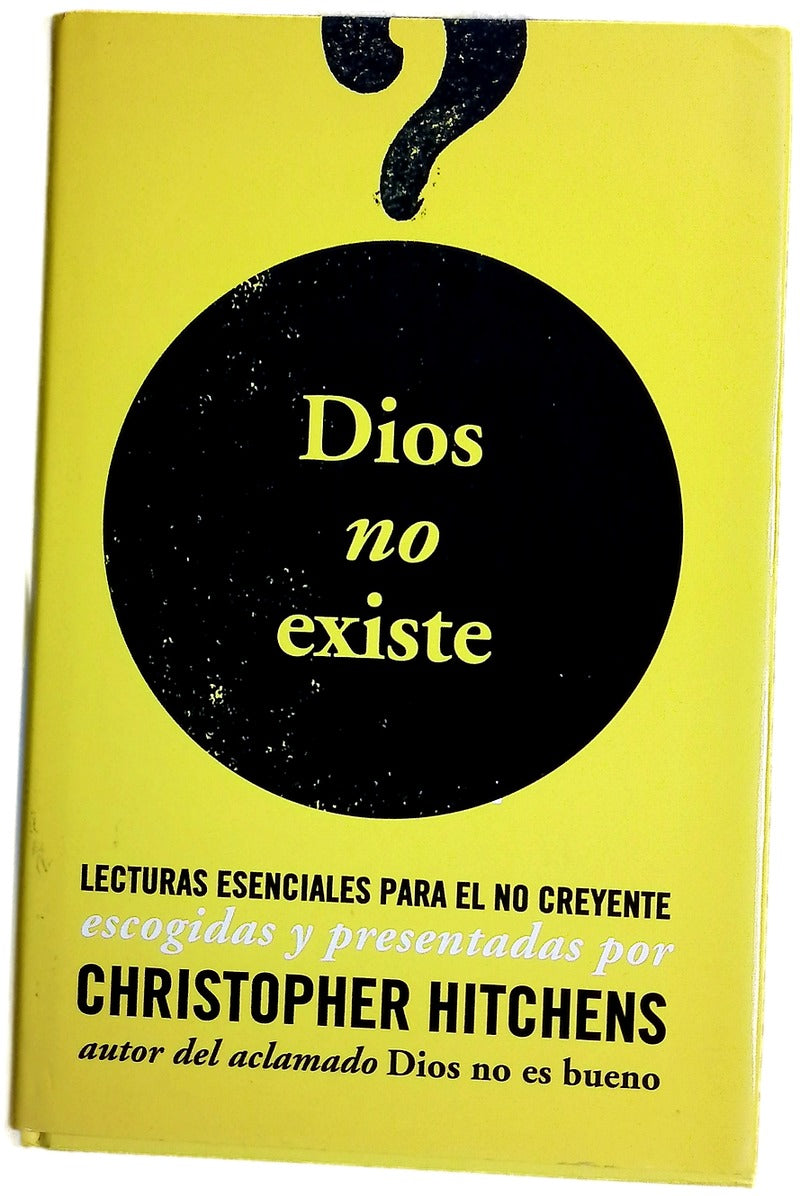 Dios no existe lecturas esenciales para el no creyente