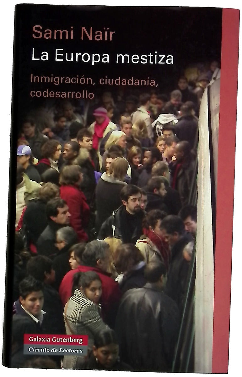 La Europa mestiza inmigración, ciudadanía, codesarrollo