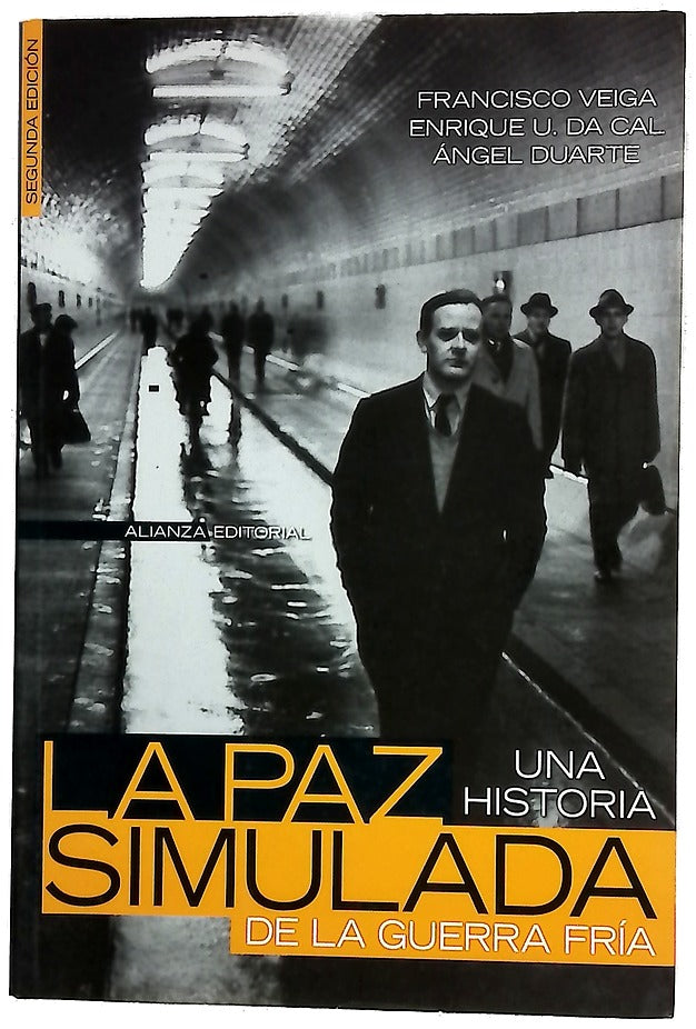 La paz simulada una historia de la guerra fría, 1941-1991
