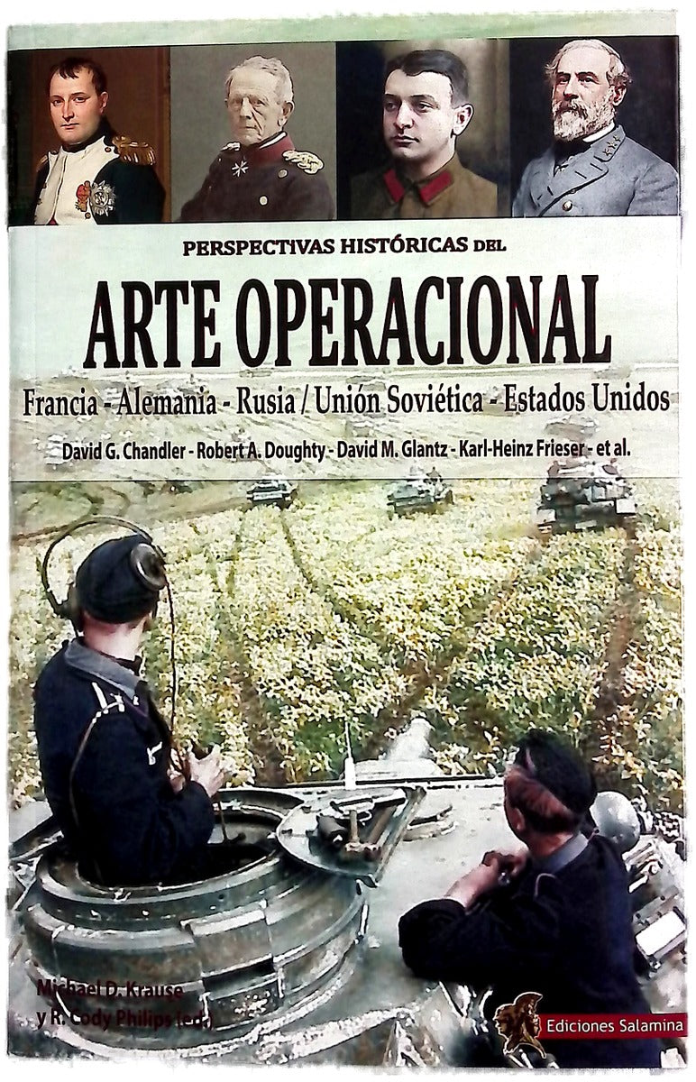 Perspectivas históricas del arte operacional : Francia, Alemania, Rusia y la Unión Soviética, Estados Unidos