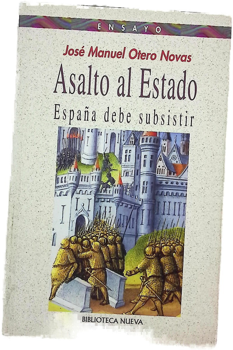 Asalto al Estado España debe subsistir