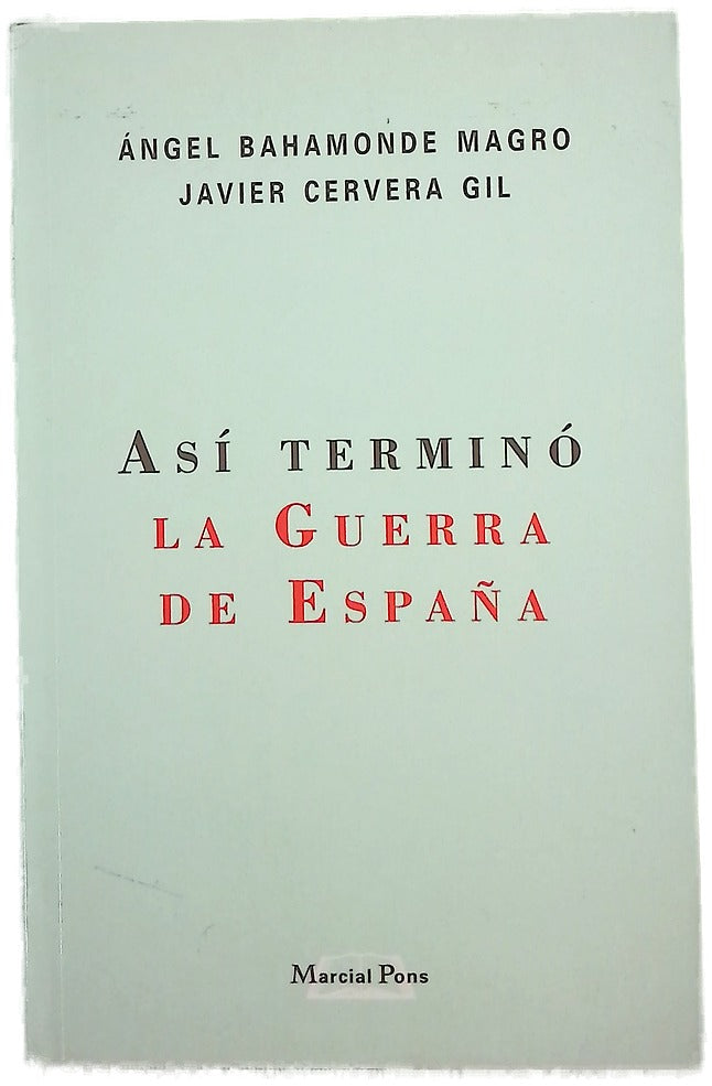 Así terminó la guerra de España