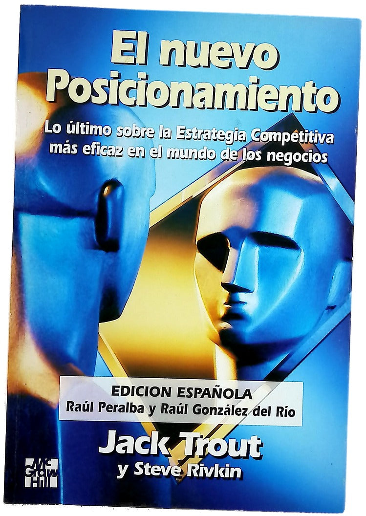 El nuevo posicionamiento lo último en la estrategia competitiva más eficaz en el mundo de los negocios