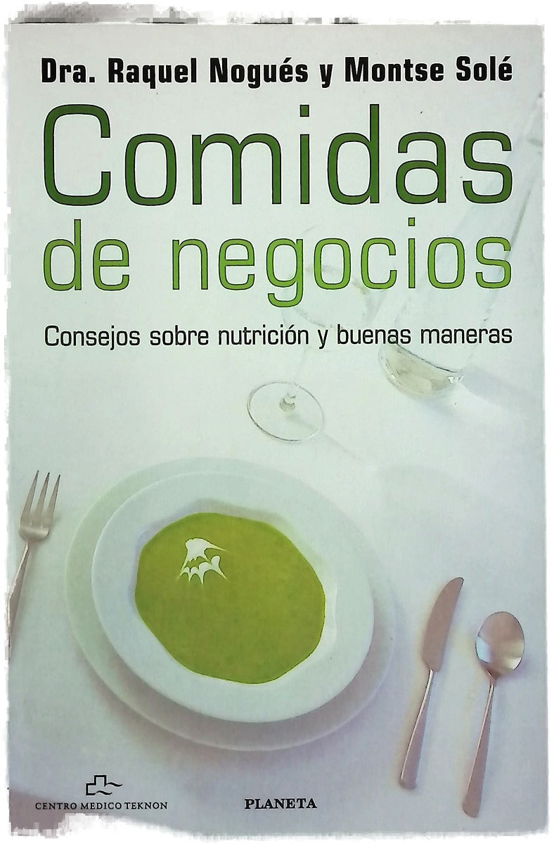 Comidas de negocios consejos sobre nutrición y buenas maneras