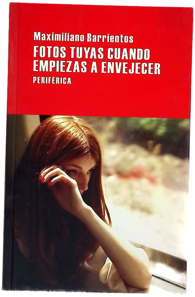 Fotos tuyas cuando empiezas a envejecer