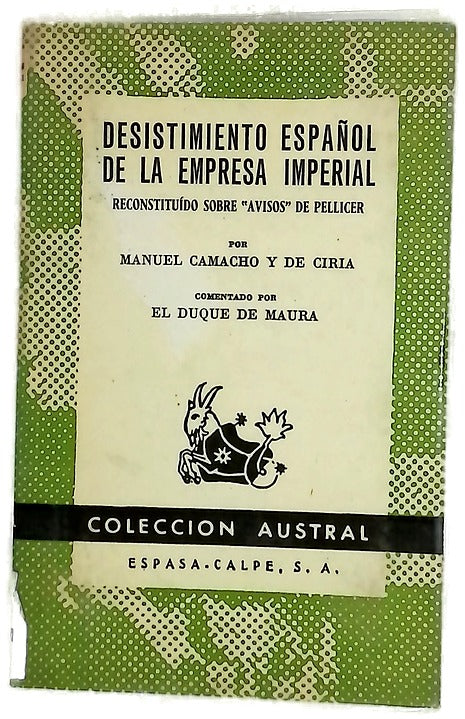 Desistimiento español de la empresa imperial reconstituido sobre "Avisos" de Pellicer