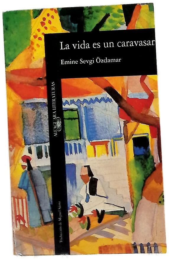 La vida es un caravasar