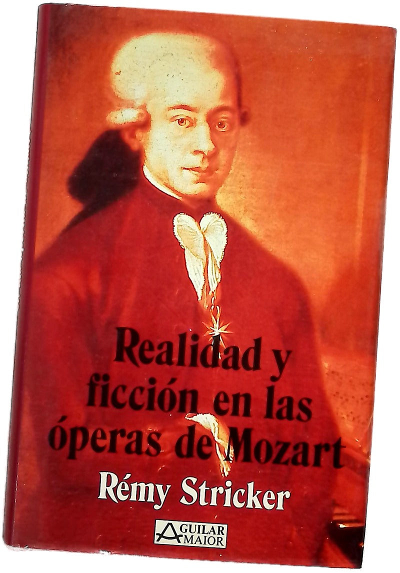 Realidad y ficcion en las óperas de mozart
