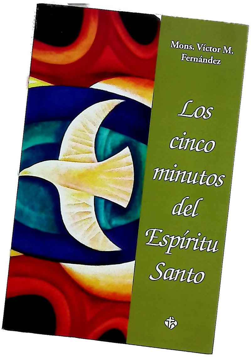 Los cinco minutos del Espíritu Santo