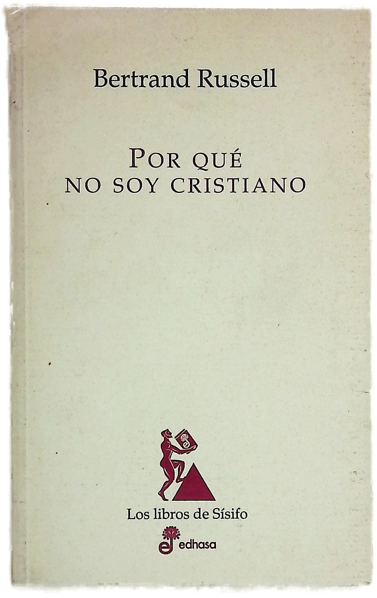 Por qué no soy cristiano y otros ensayos