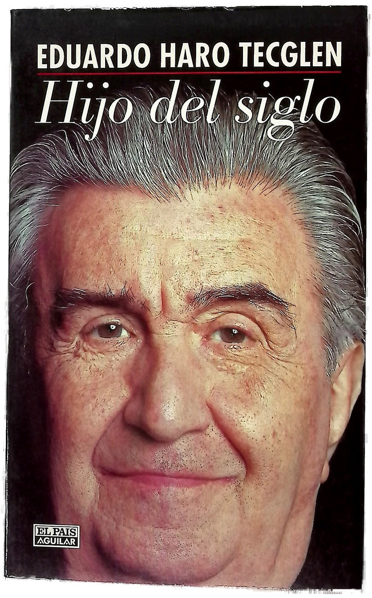 Hijo del siglo crónica