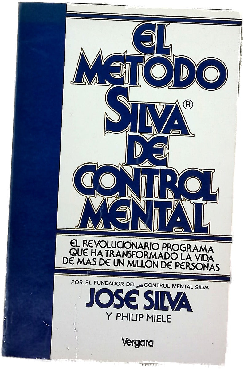Metodo Silva de Control Mental, El