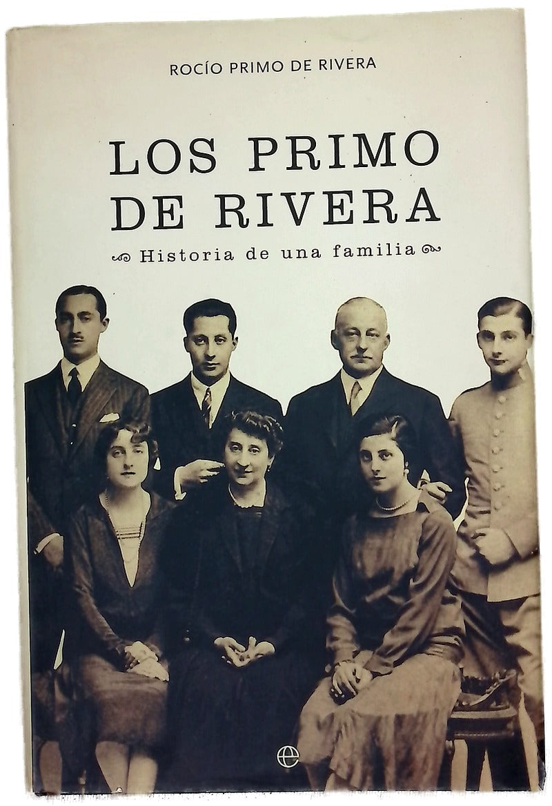 Los Primo de Rivera historia de una familia
