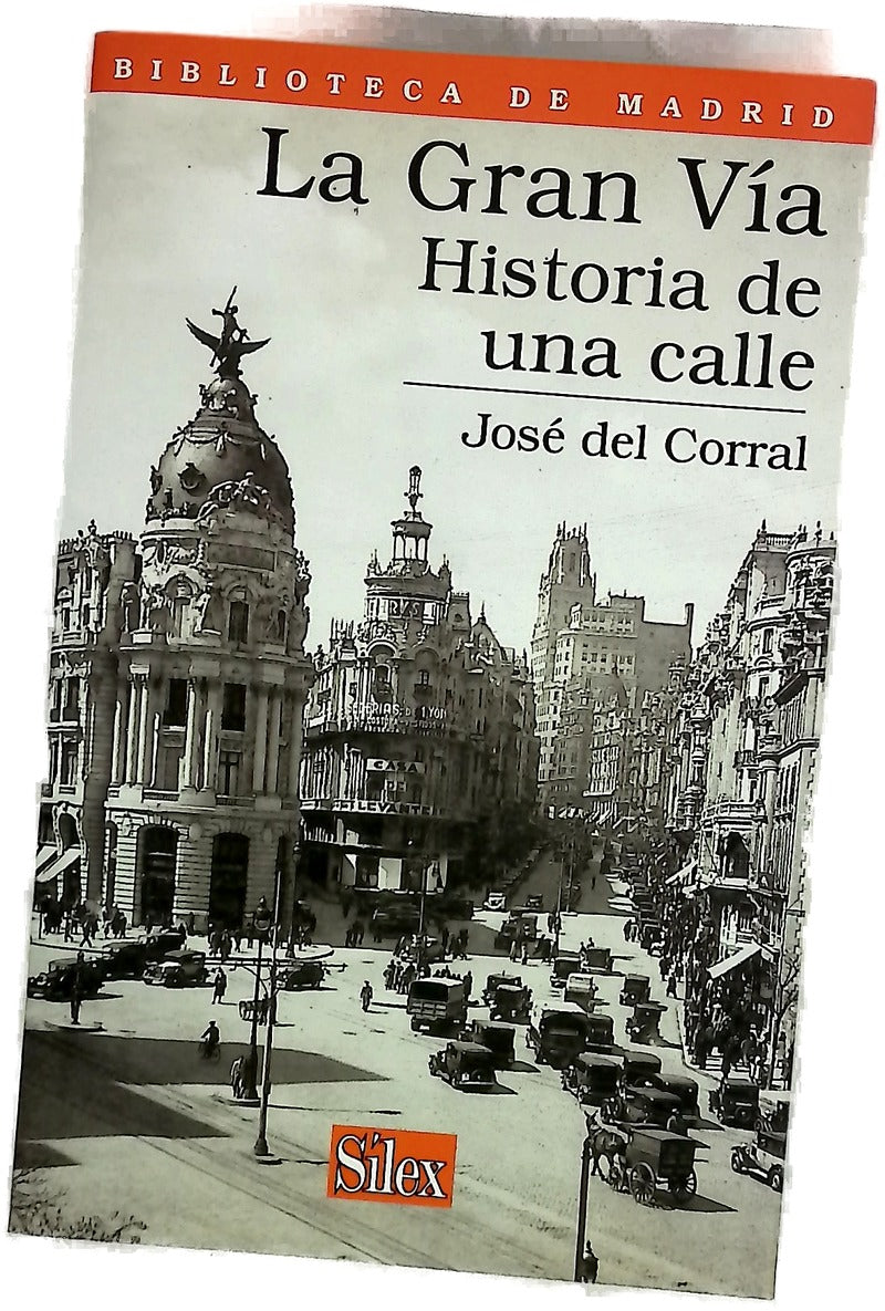 La Gran Vía historia de una calle