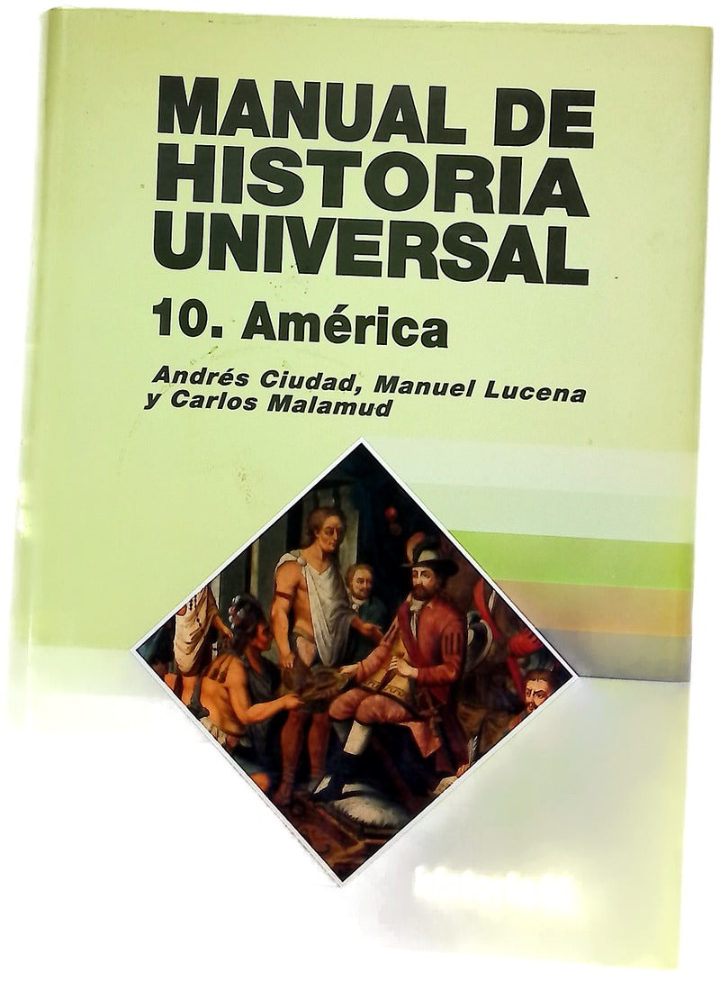 Manual de historia universal. 10. América
