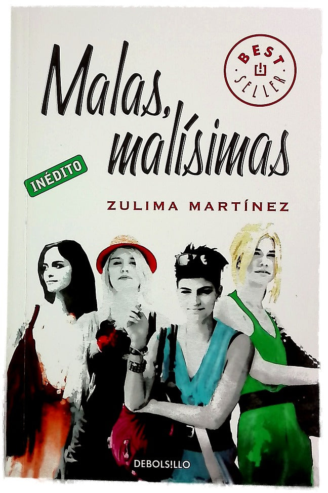 Malas, malísimas