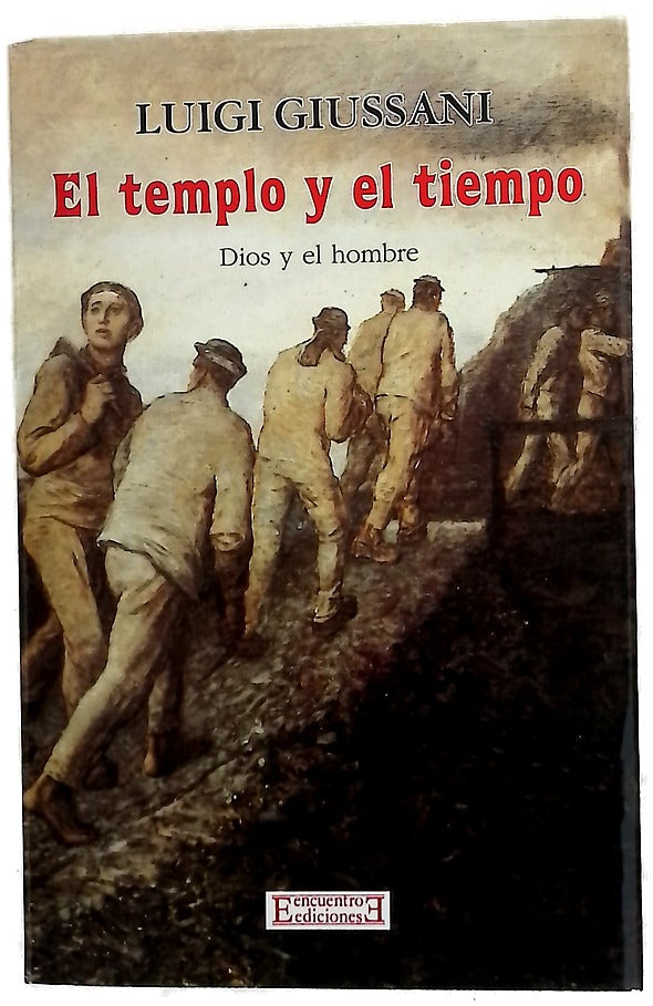 El templo y el tiempo Dios y el hombre