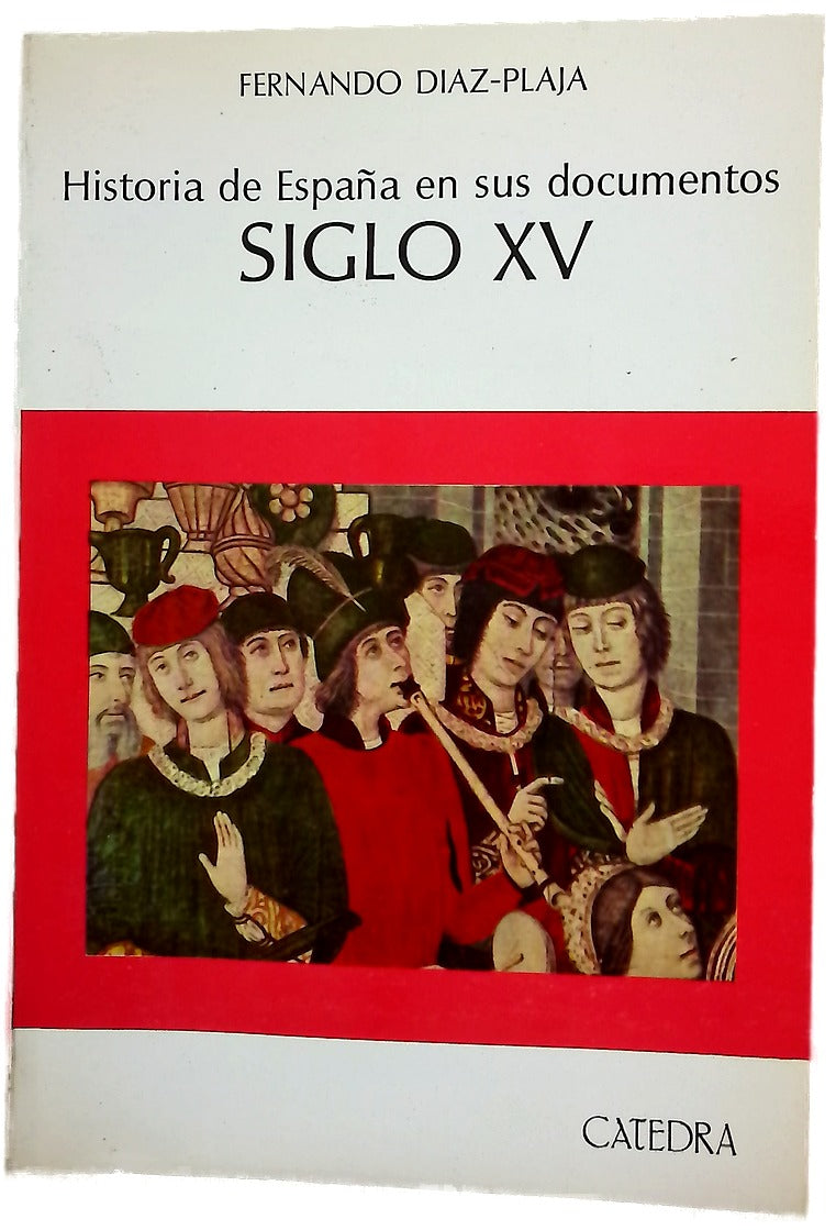 Historia de España en sus documentos siglo XV