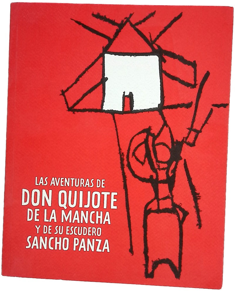 Las aventuras de "Don Quijote de la Mancha" y de su escudero "Sancho Panza" (primera parte) : un Quijote para niños ilustrado por niños