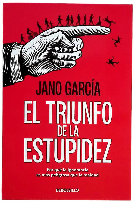 El triunfo de la estupidez