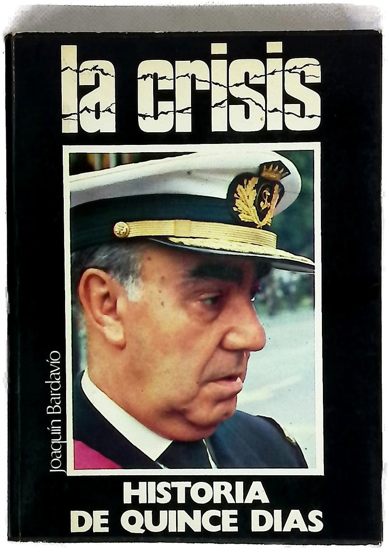 La crisis Historia de quince días...