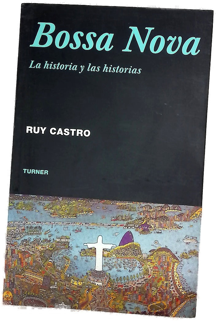 Bossa Nova la historia y las historias