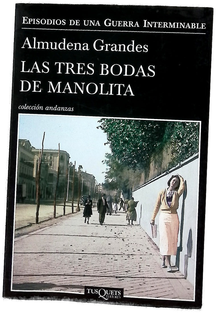 Las tres bodas de Manolita : el cura de Porlier, el Patronato de Redención de Penas y el nacimiento de la resistencia clandestina contra el franquismo, Madrid 1940-1950