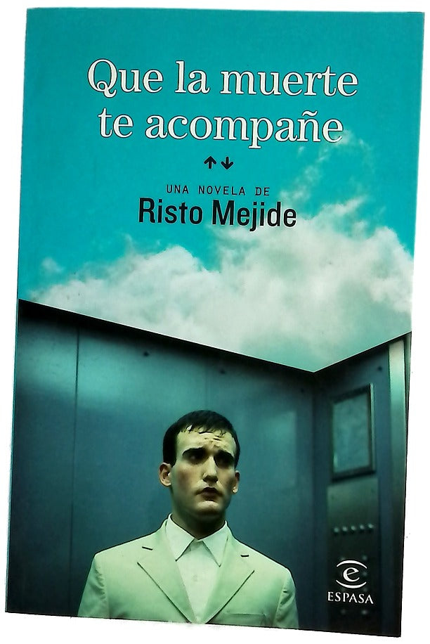 Que la muerte te acompañe una novela de Risto Mejide
