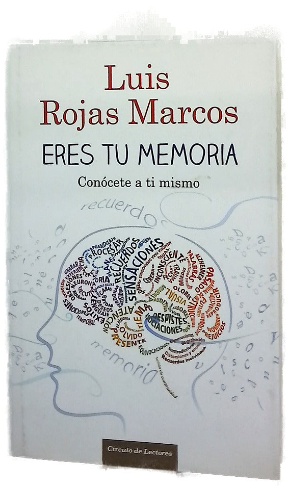 Eres tu memoria : conócete a ti mismo