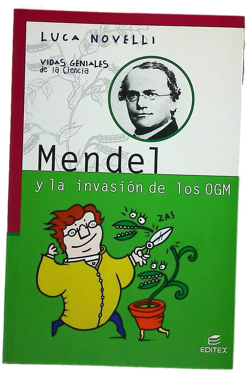 Mendel y la invasión de los OGM