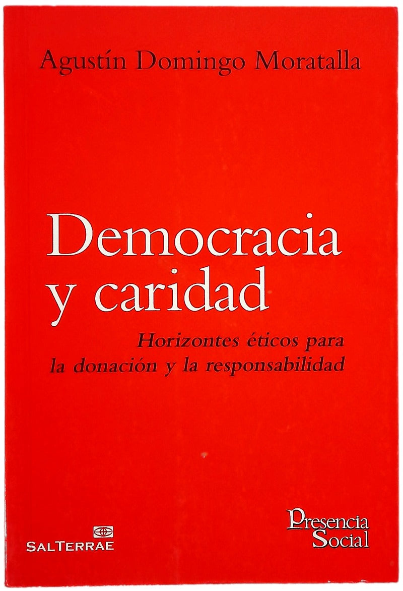 Democracia y caridad : horizontes éticos para la donación y la responsabilidad