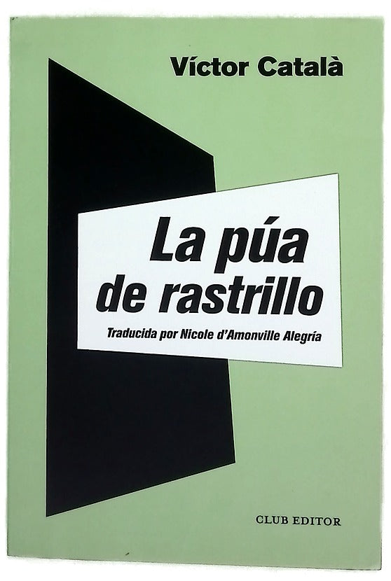 La púa de rastrillo y otros cuentos ; seguidos de La infanticida
