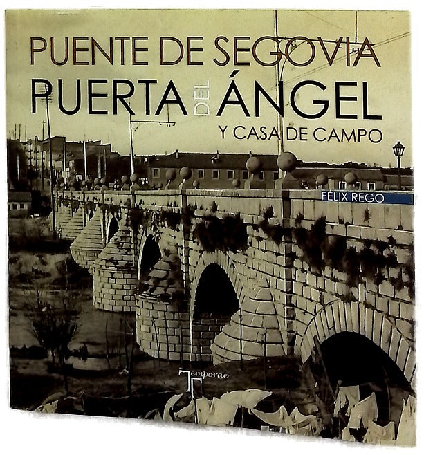 Puente de Segovia, Puerta del Ángel y Casa de Campo