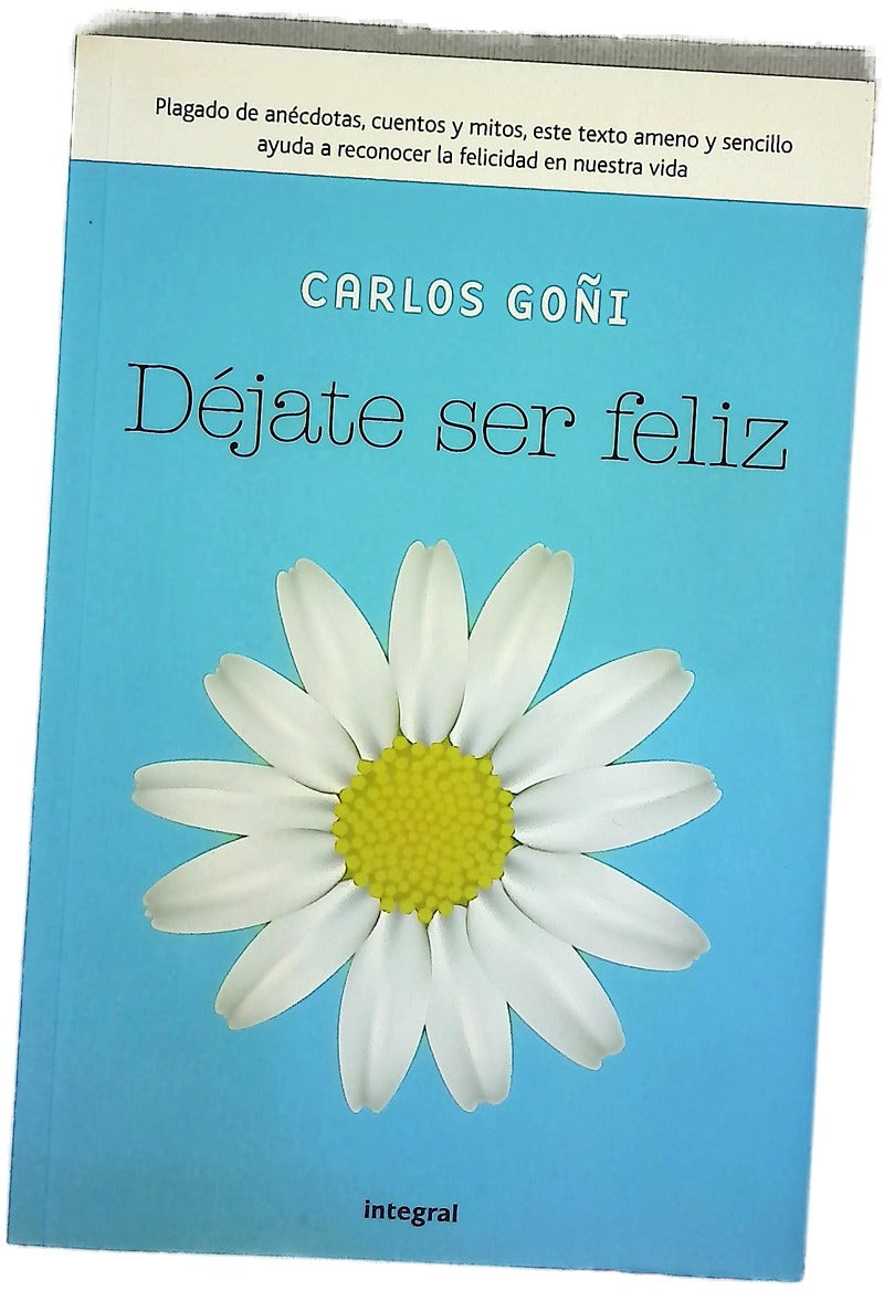 Déjate ser feliz