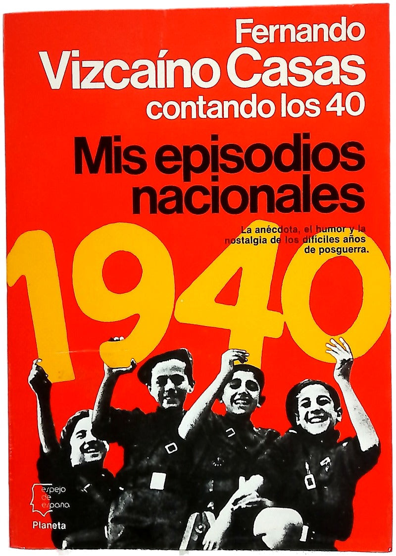 Mis episodios nacionales contando los 40