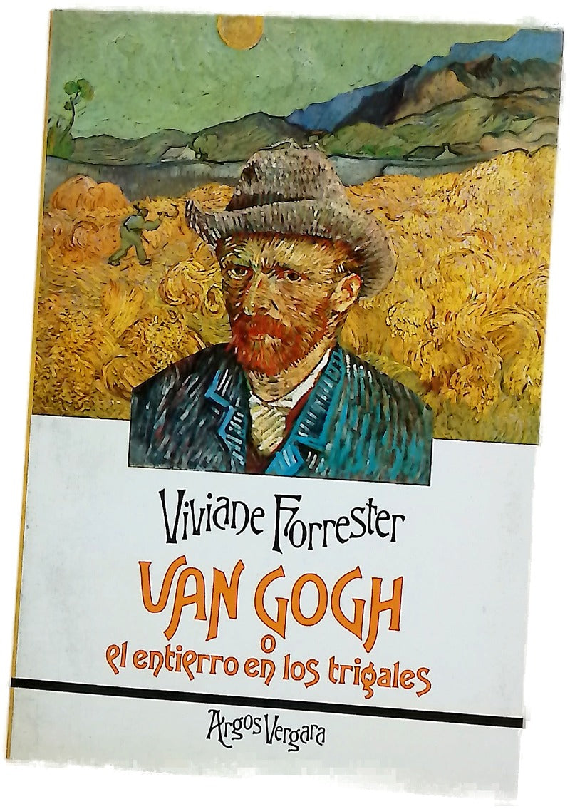 Van Gogh o el entierro en los trigales