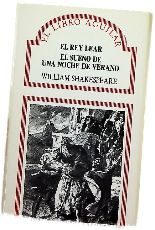 El rey Lear El sueño de una noche de verano
