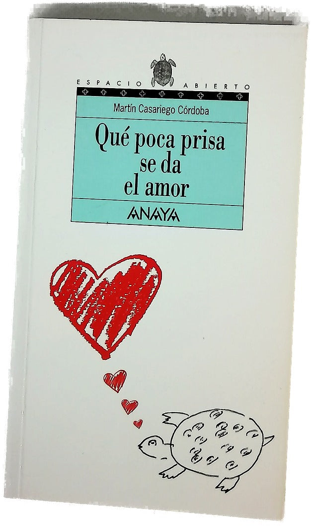 Qué poca prisa se da el amor