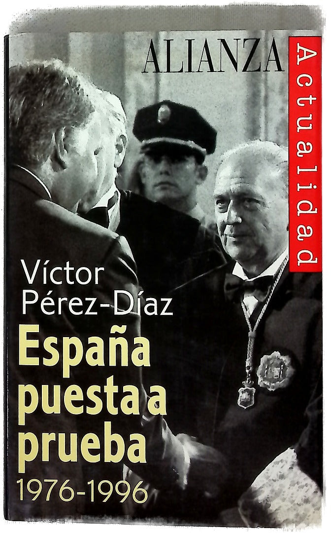 España puesta a prueba, 1976-1996