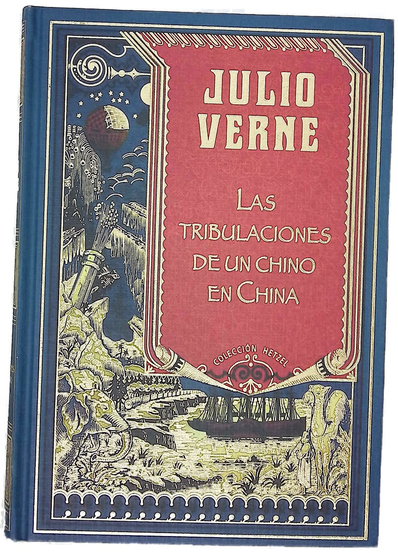Las tribulaciones de un chino en China ; y Ayer y mañana