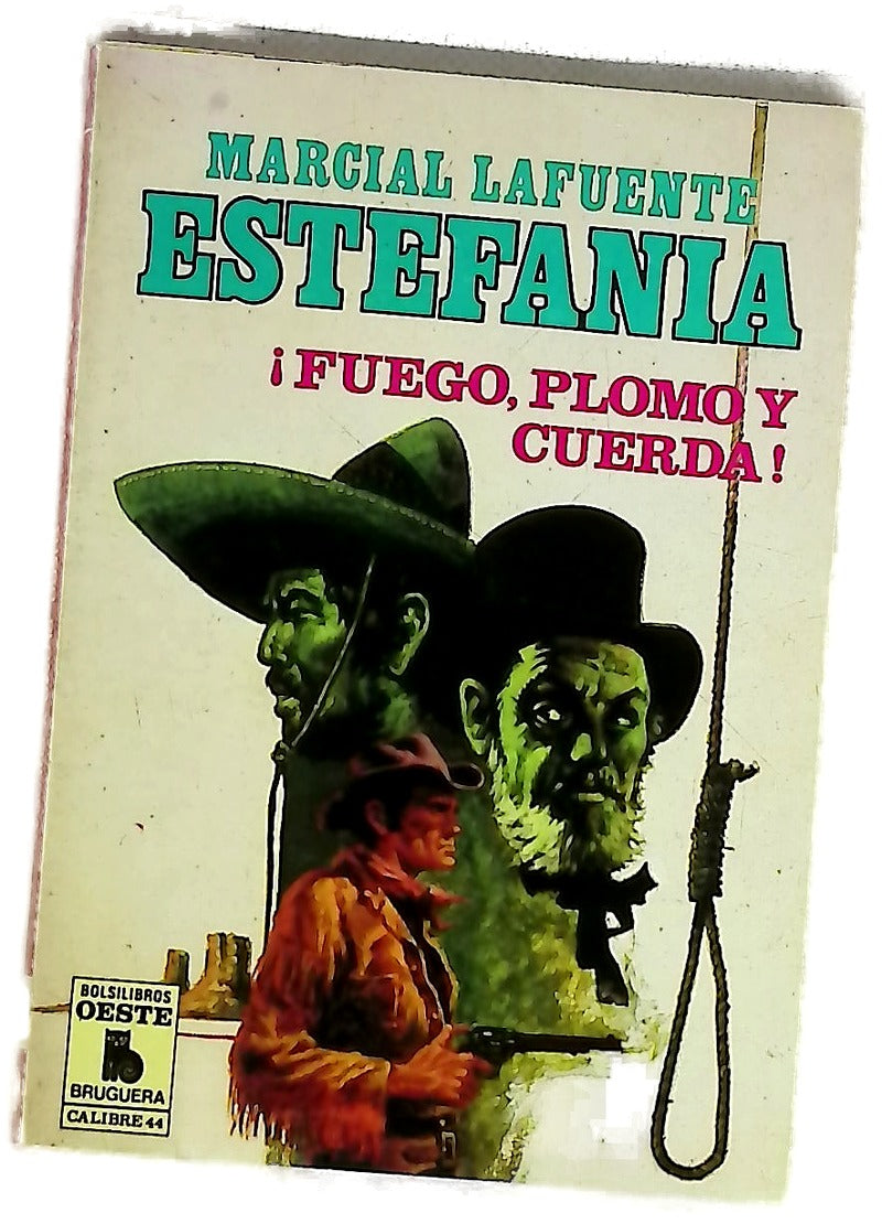 Novelas del Oeste. ¡Fuego, plomo y cuerda!