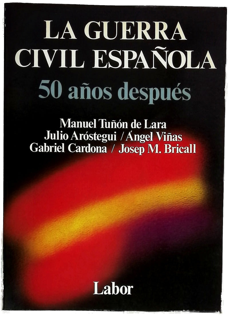 La Guerra Civil Española 50 años después