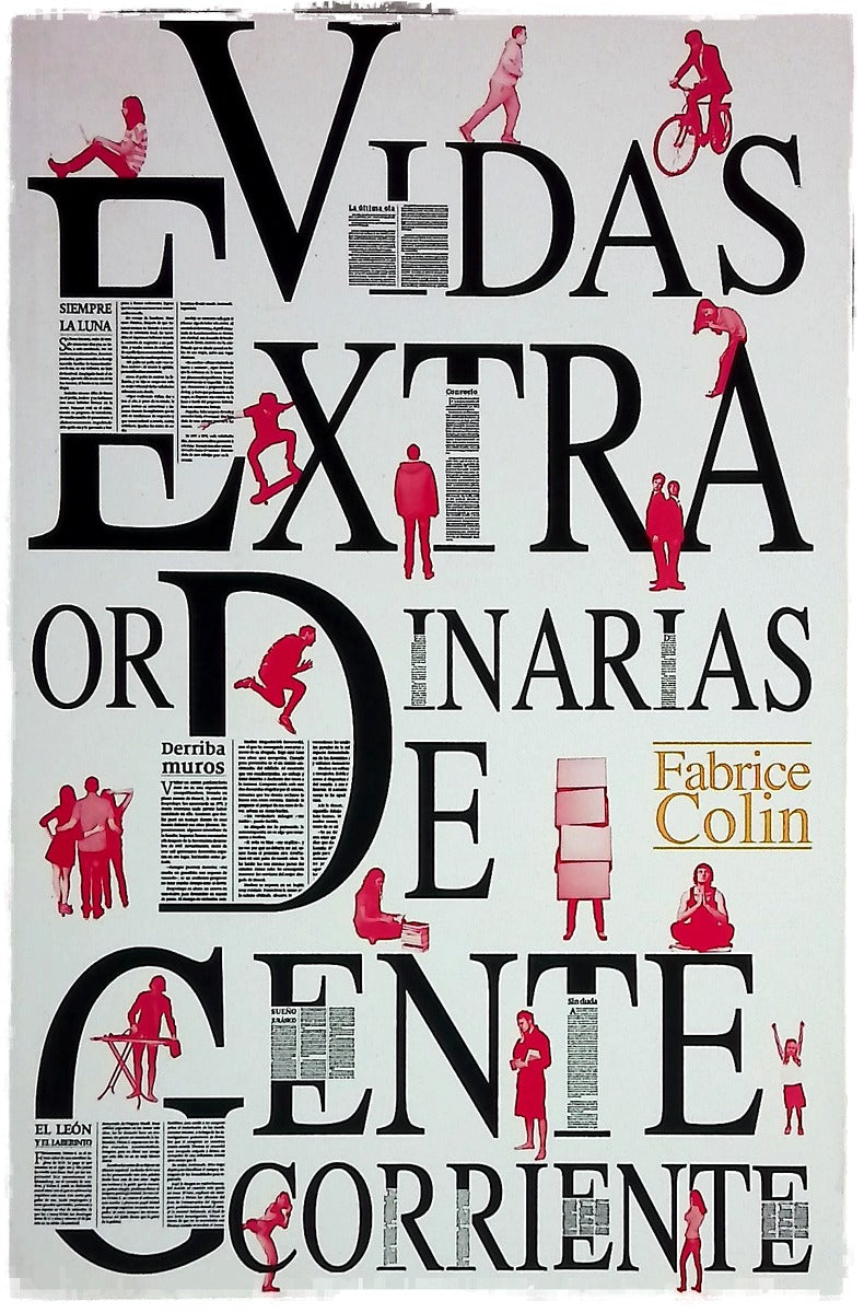 Vidas extraordinarias de gente corriente