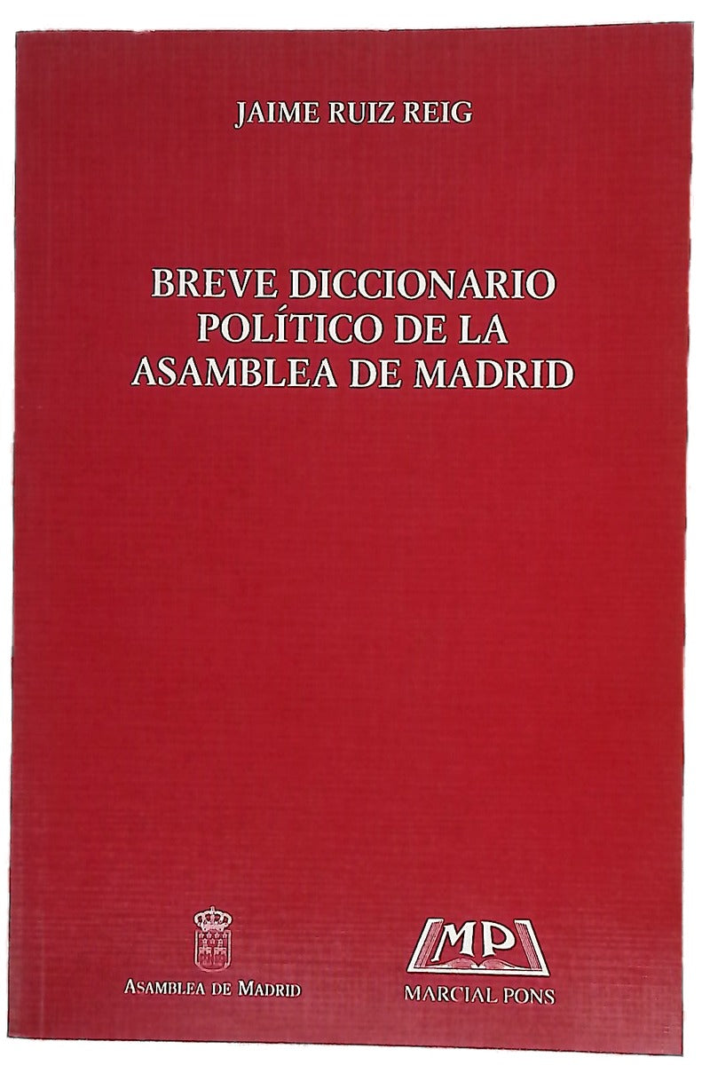 Breve diccionario político de la Asamblea de Madrid