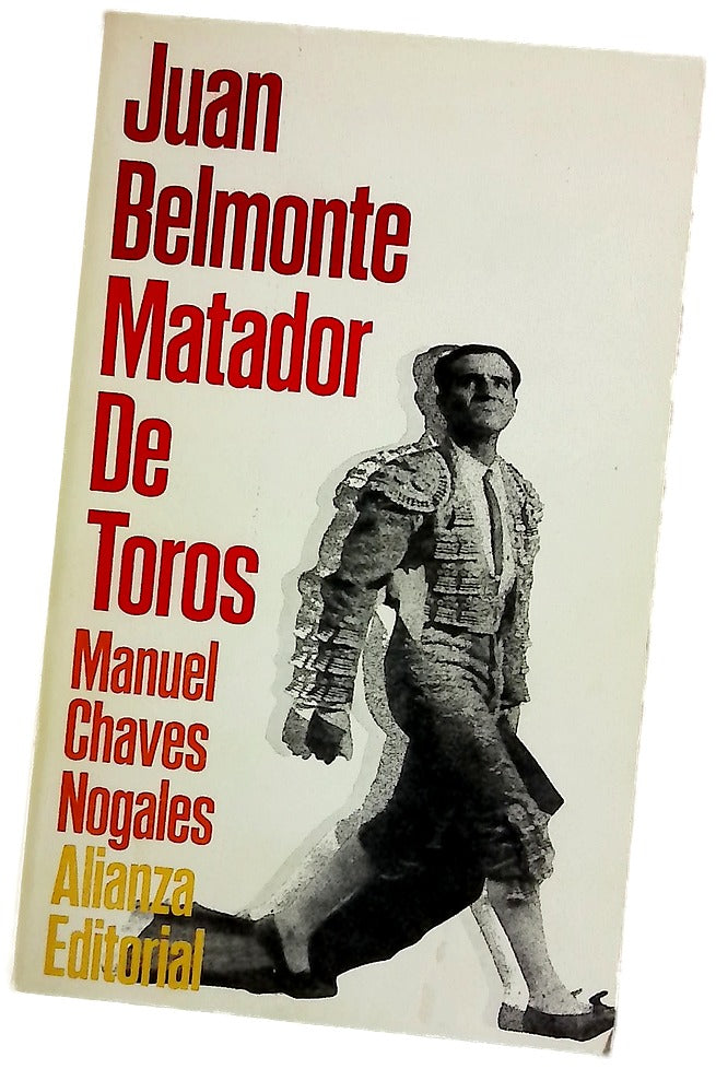 Juan Belmonte, matador de toros : su vida y sus hazañas
