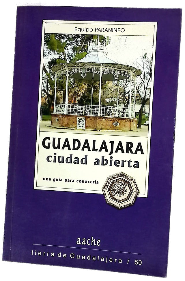 Guadalajara, ciudad abierta